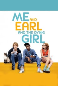 Me and Earl and the Dying Girl Movie